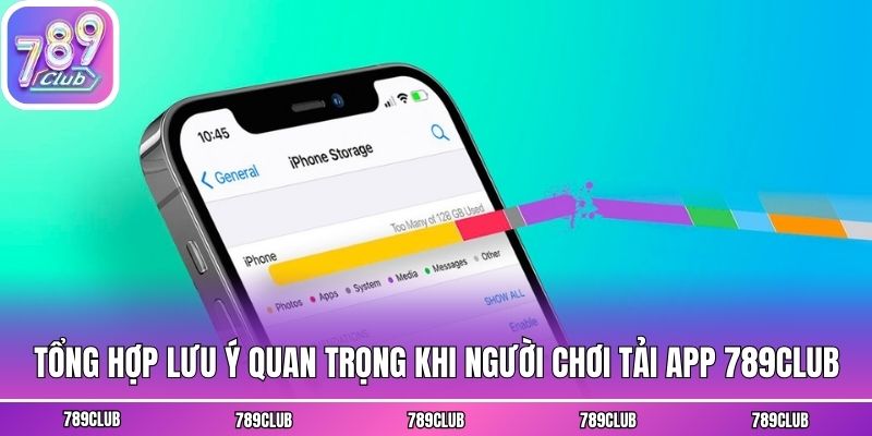 Tổng hợp lưu ý quan trọng khi người chơi tải app 789club